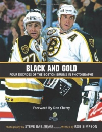 Black and Gold: Four Decades of the Boston Bruins in Photographs