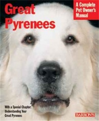 Great Pyrenees (Barron's Complete Pet Owner's Manuals)