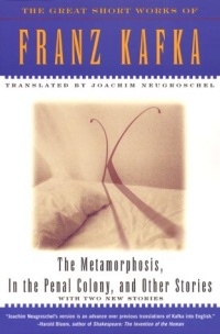 The Metamorphosis, In The Penal Colony, and Other Stories