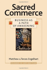 Sacred Commerce: Business as a Path of Awakening