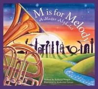 M is for Melody: A Music Alphabet (Alphabet Books)