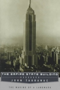 Empire State Building: The Making of a Landmark