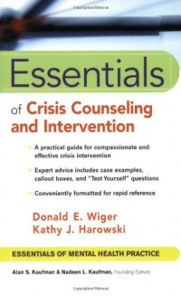 Essentials of Crisis Counseling and Intervention (Essentials of Mental Health Practice Series)