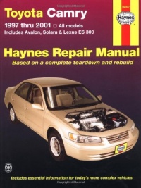 Toyota Camry 1997 thru 2001: All Models - Includes Avalon,  Solara & Lexus ES 300 (Haynes Automotive Repair Manuals)