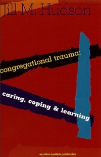 Congregational Trauma: Caring, Coping and Learning