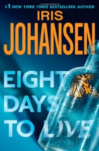 Eight Days to Live: An Eve Duncan Forensics Thriller (Eve Duncan Forensics Thrillers)