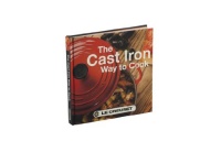 Le Creuset Cast Iron Way to Cook Cookbook-2nd Edition