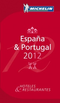 MICHELIN Guide Espana &  Portugal 2012: Hotels & Restaurants (Michelin Red Guide Espana/Portugal (Spain/Portugal): Hotels) (Portuguese and Spanish Edition)