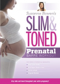 Suzanne Bowen's Slim & Toned Prenatal Barre Workout (2012)