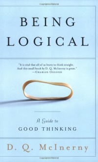 Being Logical: A Guide to Good Thinking