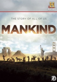 Mankind: The Story of All of Us