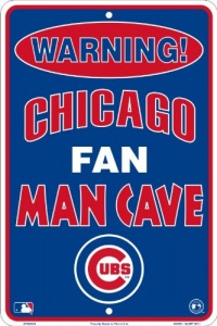 Chicago Cubs Fan Man Cave Metal Sign 8 x 12