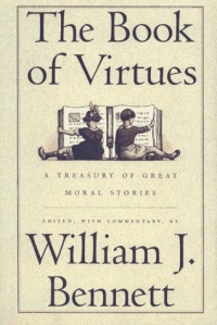 The Book of Virtues:  A Treasury of Great Moral Stories