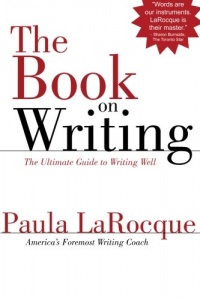 The Book on Writing: The Ultimate Guide to Writing Well