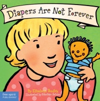 Diapers Are Not Forever (Board Book) (Best Behavior Series)