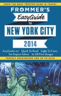 Frommer's EasyGuide to New York City 2014 (Easy Guides)