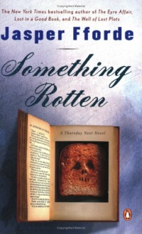 Something Rotten (Thursday Next Novels)