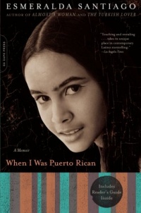 When I Was Puerto Rican: A Memoir (A Merloyd Lawrence Book)