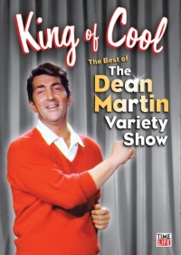 The King of Cool: The Best of The Dean Martin Variety Show