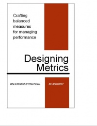 Designing Metrics:  Crafting Balanced Measures for Managing Performance