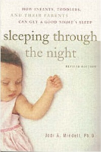 Sleeping Through the Night: How Infants, Toddlers, and Their Parents