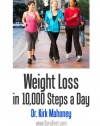 Weight Loss in 10,000 Steps a Day: How to Lose Weight without Dieting (Weight-Loss Programs Guide)