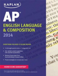 Kaplan AP English Language & Composition 2014 (Kaplan AP Series)