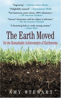 The Earth Moved: On the Remarkable Achievements of Earthworms