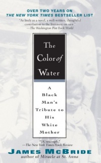 The Color of Water: A Black Man's Tribute to His White Mother (10th Anniverary Edition)