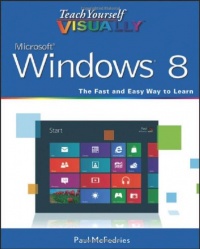 Teach Yourself VISUALLY Windows 8 (Teach Yourself VISUALLY (Tech))