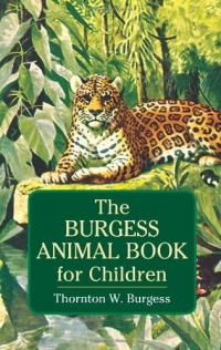 The Burgess Animal Book for Children (Dover Children's Classics)