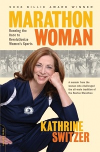 Marathon Woman: Running the Race to Revolutionize Women's Sports