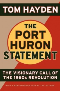 The Port Huron Statement: The Vision Call of the 1960s Revolution