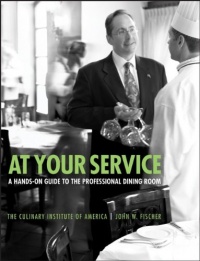 At Your Service: A Hands-On Guide to the Professional Dining Room