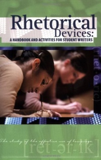 Rhetorical Devices: A Handbook and Activities for Student Writers