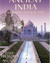 Ancient India: A Journey Back in Time (Lost Treasures of the Ancient World)