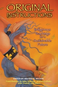 Original Instructions: Indigenous Teachings for a Sustainable Future