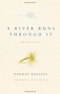 A River Runs Through It and Other Stories, Twenty-fifth Anniversary Edition