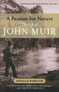 A Passion for Nature: The Life of John Muir