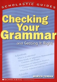 Scholastic Guide: Checking Your Grammar: Scholastic Guides