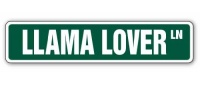 LLAMA LOVER Street Sign llamas alpaca farm signs gift