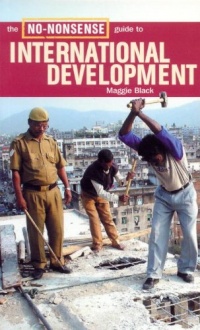 The No-Nonsense Guide to International Development (No-Nonsense Guides)