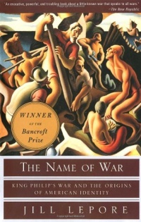 The Name of War: King Philip's War and the Origins of American Identity