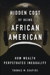 The Hidden Cost of Being African American: How Wealth Perpetuates Inequality