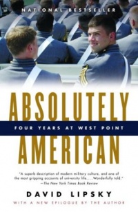 Absolutely American: Four Years at West Point