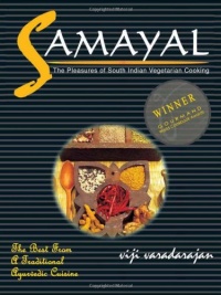 Samayal - The Pleasures of South Indian Vegetarian Cooking.