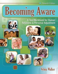 Becoming Aware: A Text/Workbook For Human Relations and Personal Adjustment