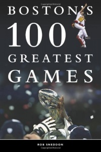 Boston's 100 Greatest Games