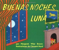 Goodnight Moon / Buenas Noches, Luna (Spanish Edition)