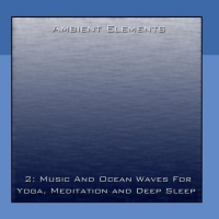 2: Music And Ocean Waves For Yoga, Meditation And Deep Sleep